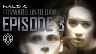 Halo 4: Forward Unto Dawn - Part 3 (Live-Action Halo Series)