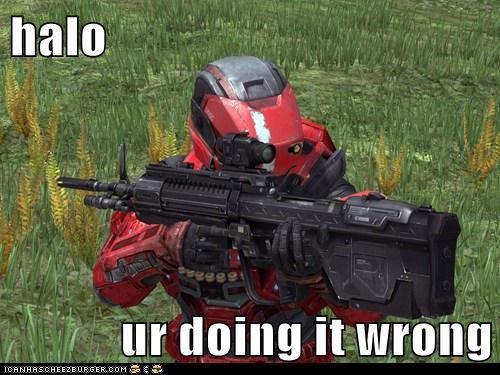 doing It wrong funny halo
