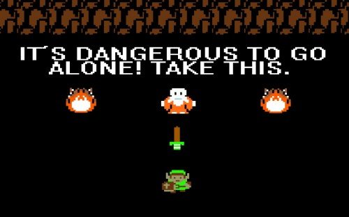 its-dangerous-to-go-alone-take-this-500x312.jpg